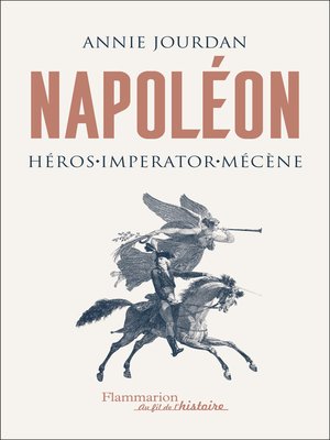 cover image of Napoléon. Héros--Imperator--Mécène